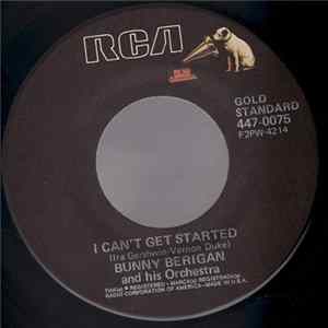 Bunny Berigan And His Orchestra - I Can't Get Started / Frankie And Johnnie mp3