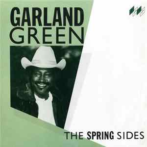 Garland Green - The Spring Sides mp3