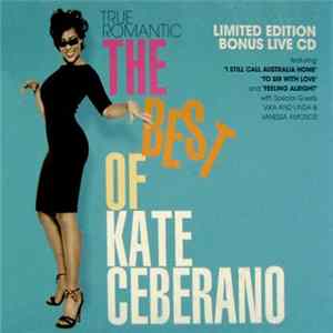 Kate Ceberano - True Romantic (The Best Of Kate Ceberano) mp3