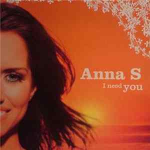 Anna S - I Need You mp3