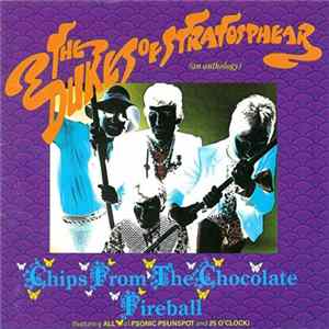 The Dukes Of Stratosphear - Chips From The Chocolate Fireball (An Anthology) mp3