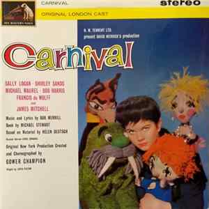 Sally Logan, Shirley Sands, Michael Maurel, Francis de Wolff, Bob Harris , James Mitchell - Carnival (Original London Cast) mp3