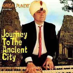Karla Pundit - Journey To The Ancient City mp3