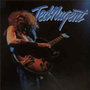 Ted Nugent - Ted Nugent mp3