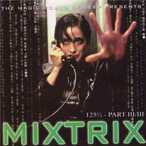 Various - The Magic Sound Of Deep - Mixtrix 125 ½ mp3