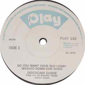 Brendan Shine - Do You Want Your Old Lobby Washed Down Con Shine mp3