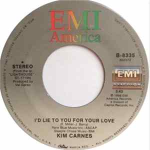 Kim Carnes - I'd Lie To You For Your Love mp3