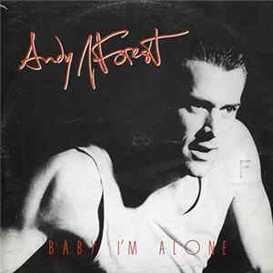 Andy J. Forest - Baby I'm Alone mp3