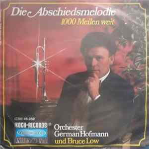 German Hofmann Und Bruce Low - Die Abschiedsmelodie mp3