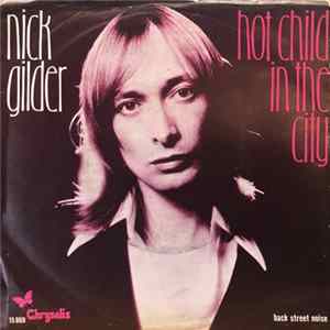 Nick Gilder - Hot Child In The City mp3