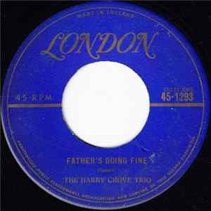 The Harry Grove Trio - Father's Doing Fine / Pagan In The Parlour mp3