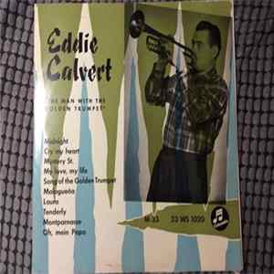 Eddie Calvert - The Man With The Golden Trumpet mp3