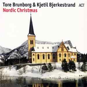 Tore Brunborg & Kjetil Bjerkestrand - Nordic Christmas mp3