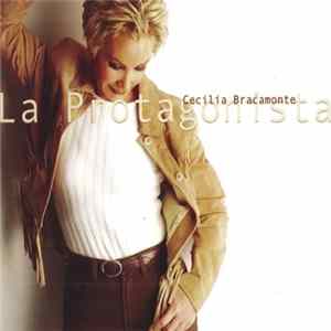 Cecilia Bracamonte - La Protagonista mp3