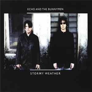Echo And The Bunnymen - Stormy Weather mp3
