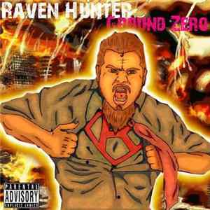 Raven Hunter - Ground Zero mp3
