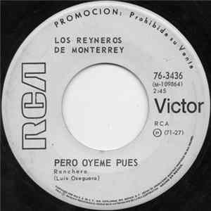 Los Reyneros De Monterrey - Pero Oyeme Pues mp3