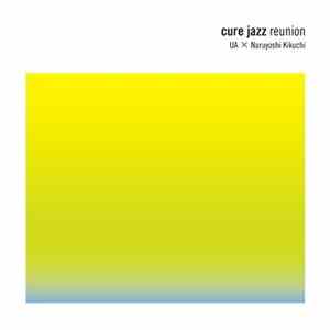 UA × Naruyoshi Kikuchi - Cure Jazz Reunion mp3
