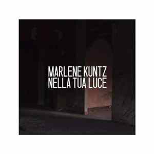 Marlene Kuntz - Nella Tua Luce mp3