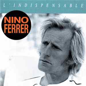 Nino Ferrer - L'Indispensable mp3