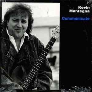 Kevin Mantegna - Communicate mp3