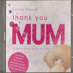 Various - Forever Friends Thank You, Mum mp3