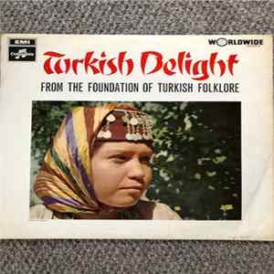 Artistes Of The Foundation Of Turkish Folklore - Turkish Delight mp3