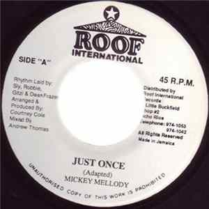 Mickey Mellody - Just Once mp3