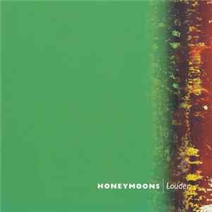 Honeymoons - Louder. mp3