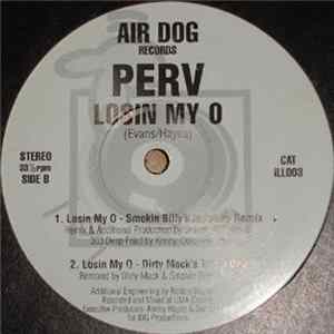 Perv - Losin My O mp3