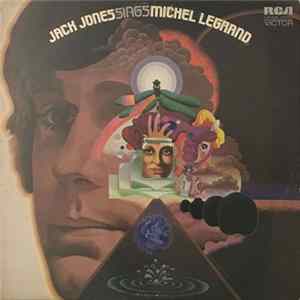 Jack Jones - Sings Michel Legrand mp3