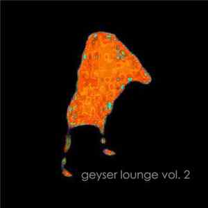 Various - Geyser Lounge Vol. 2 mp3