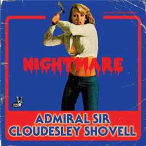Admiral Sir Cloudesley Shovell - Nightmare mp3