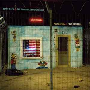 Terry Allen & The Panhandle Mystery Band - Pedal Steal + Four Corners mp3