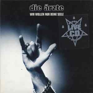 Die Ärzte - Wir Wollen Nur Deine Seele mp3