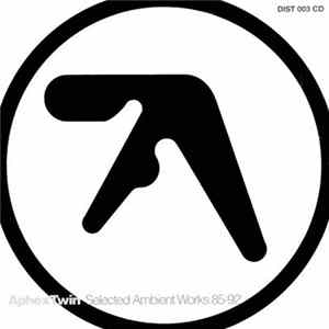 Aphex Twin - Selected Ambient Works 85-92 mp3
