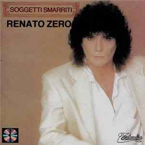 Renato Zero - Soggetti Smarriti mp3