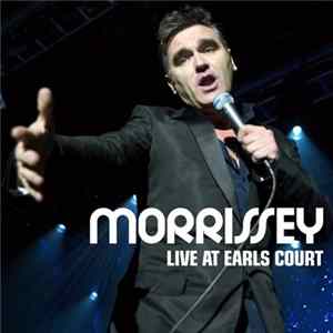 Morrissey - Live At Earl's Court mp3