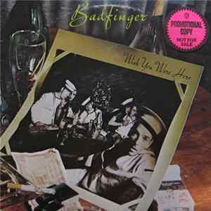 Badfinger - Wish You Were Here mp3