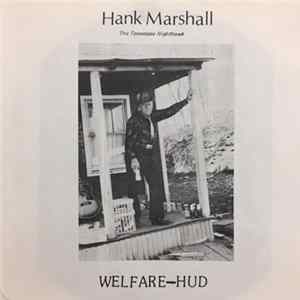 Hank Marshall - Welfare-HUD mp3