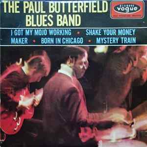 The Paul Butterfield Blues Band - I Got My Mojo Working mp3