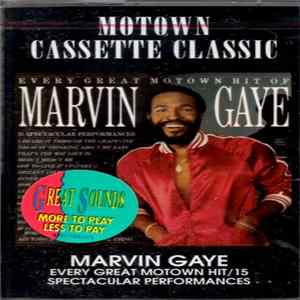 Marvin Gaye - Every Great Motown Hit / 15 Spectacular Performances mp3