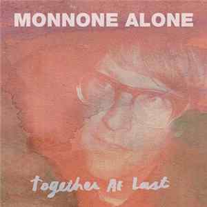 Monnone Alone - Together At Last mp3