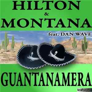 Hilton & Montana Feat. Dan Wave - Guantanamera mp3