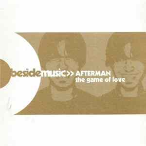 Afterman - The Game Of Love mp3