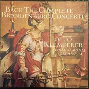 Bach, Otto Klemperer, Philharmonia Orchestra - The Complete Brandenburg Concerti mp3