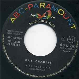 Ray Charles - Hide 'Nor Hair / At The Club mp3