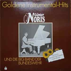 Günter Noris Und Die Big Band Der Bundeswehr - Goldene Instrumental-Hits mp3