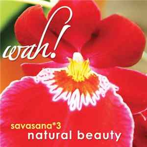 Wah! - Savasana 3: Natural Beauty mp3