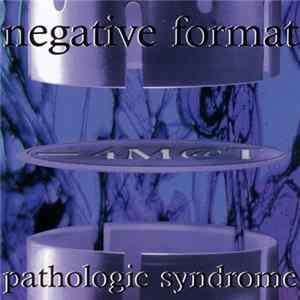 Negative Format - Pathologic Syndrome mp3